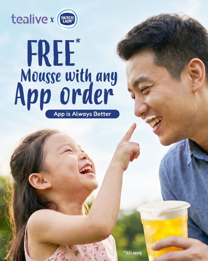 Tealive Dutch Lady Mousse Poster - Free Mousse with any Tealive App users